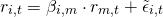 \begin{align*} r_{i,t} &= \beta_{i,m} \cdot r_{m,t} + \tilde{\epsilon}_{i,t} \end{align*}