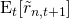 \mathrm{E}_t[\tilde{r}_{n,t+1}]