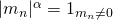 |m_n|^\alpha = 1_{m_n \neq 0}