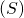 (S)