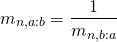 Rendered by QuickLaTeX.com \begin{align*} m_{n,a:b} &= \frac{1}{m_{n,b:a}} \end{align*}