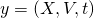 y = (X,V,t)