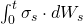 \int_0^t \sigma_s \cdot dW_s