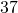 37