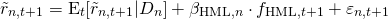 \begin{align*} \tilde{r}_{n,t+1} &= \mathrm{E}_t[\tilde{r}_{n,t+1}|D_n] + \beta_{\mathrm{HML},n} \cdot f_{\mathrm{HML},t+1} + \varepsilon_{n,t+1} \end{align*}