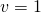 v=1