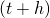 (t + h)
