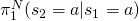 \pi_1^N(s_2 = a|s_1 = a)