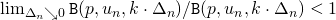 \lim_{\Delta_n \searrow 0} \mathtt{B}(p,u_n,k \cdot \Delta_n)/ \mathtt{B}(p,u_n,k \cdot \Delta_n) < 1
