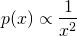 \begin{align*} p(x) &\propto \frac{1}{x^2} \end{align*}