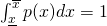 \int_{\underline{x}}^{\overline{x}} p(x) dx = 1