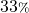 33{\scriptstyle \%}