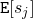 \mathtt{E}[s_j]