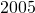 2005