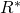 R^*