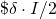 \$\delta \cdot I / 2