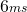 6{\scriptstyle ms}