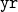 \mathtt{yr}