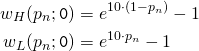 Rendered by QuickLaTeX.com \begin{align*} w_H(p_n;\mathtt{0}) &= e^{10 \cdot (1 - p_n)} - 1 \\ w_L(p_n;\mathtt{0}) &= e^{10 \cdot p_n} - 1 \end{align*}