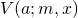 V(a;m,x)