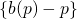 \{b(p) - p\}