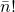 \bar{n}!
