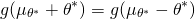\begin{align*} g(\mu_{\theta^*} + \theta^*) &= g(\mu_{\theta^*} -\theta^*) \end{align*}