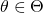 \theta \in \Theta