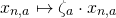 Rendered by QuickLaTeX.com \begin{align*} x_{n,a} \mapsto \zeta_a \cdot x_{n,a} \end{align*}