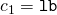 c_1 = \mathtt{lb}