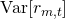 \mathrm{Var}[r_{m,t}]