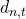 d_{n,t}